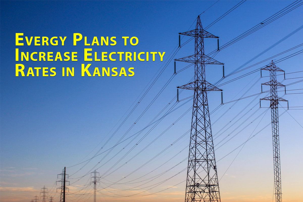 Evergy Plans to Increase Electricity Rates in Kansas Good Energy